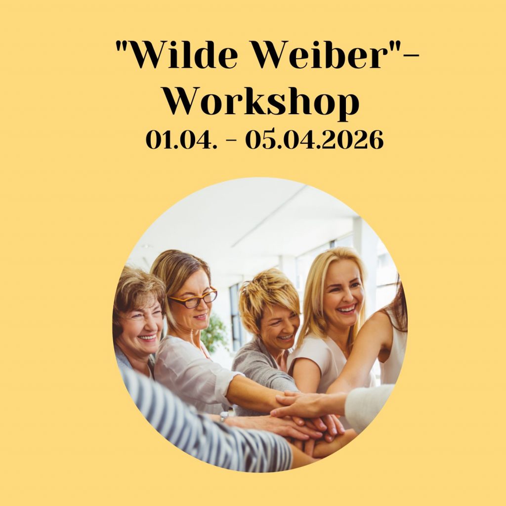 Der Wilde Weiber Workshop für die weibliche Transformation